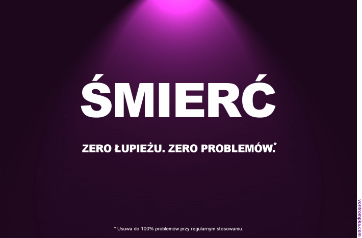 śmierć. zero łupieżu. zero problemów.