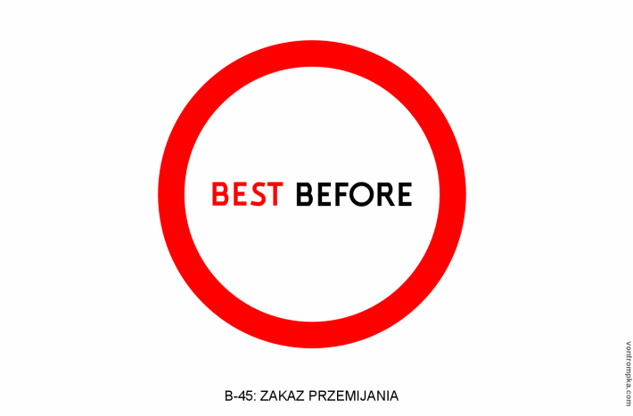 b-45: zakaz przemijania; best before