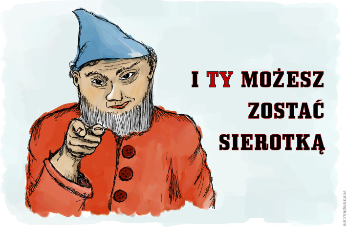 i ty możesz zostać sierotką