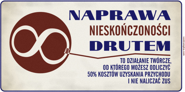 naprawa nieskończoności drutem to działanie twórcze, od którego możesz odliczyć 50% kosztów uzyskania przychodu i nie naliczać ZUS.