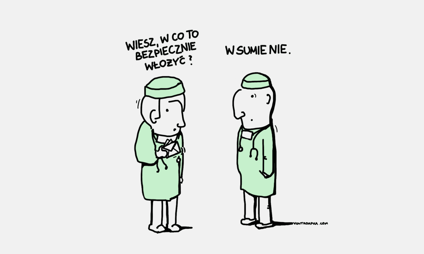 wiesz, w co to bezpiecznie włożyć? w sumie nie. w sumienie.