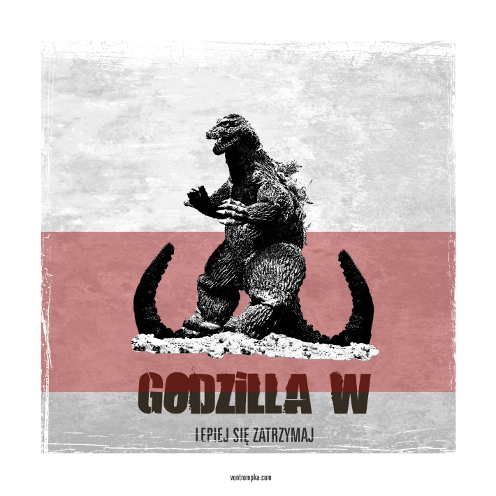 godzilla w. lepiej się zatrzymaj