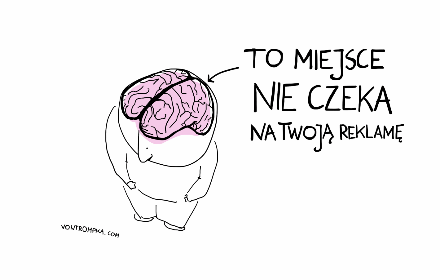 to miejsce nie czeka na twoją reklamę