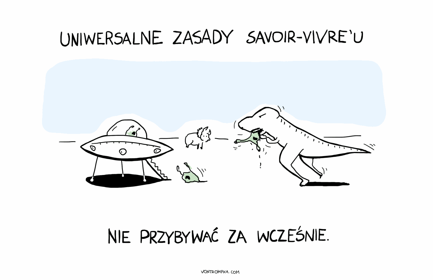 uniwersalne zasady savoir-vivre'u. nie przybywać za wcześnie.