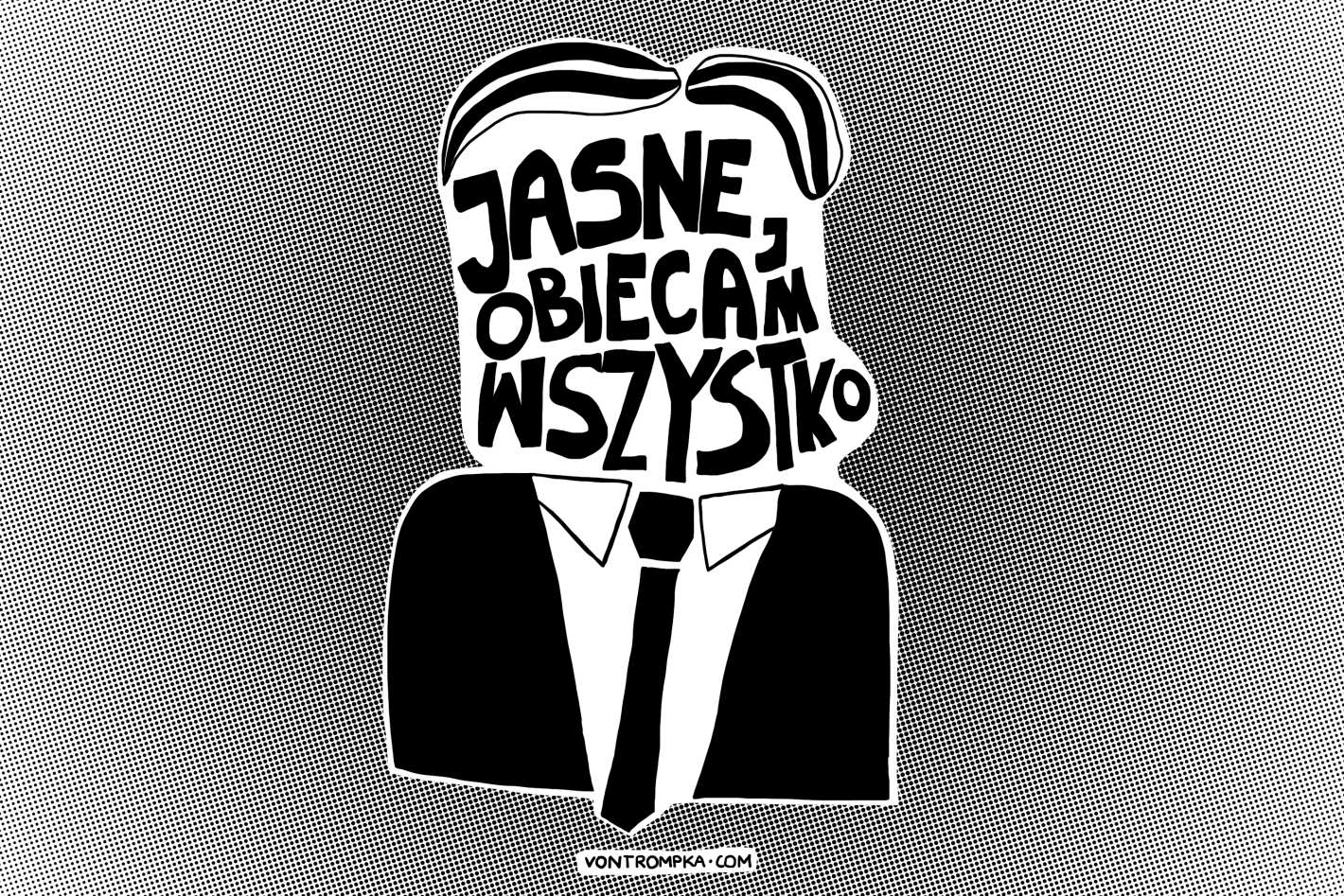 jasne, obiecam wszystko