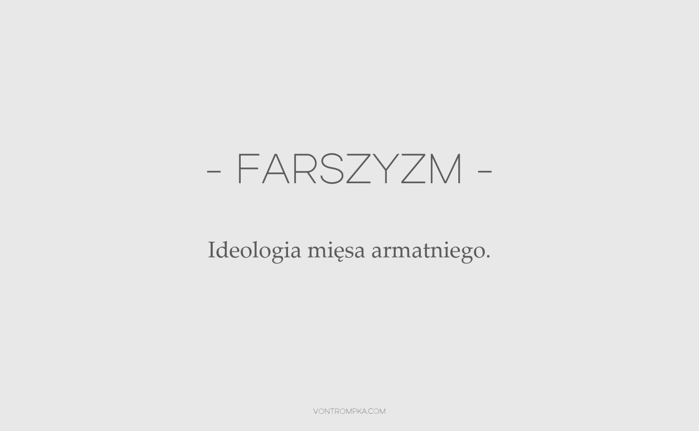 farszyzm - ideologia mięsa armatniego