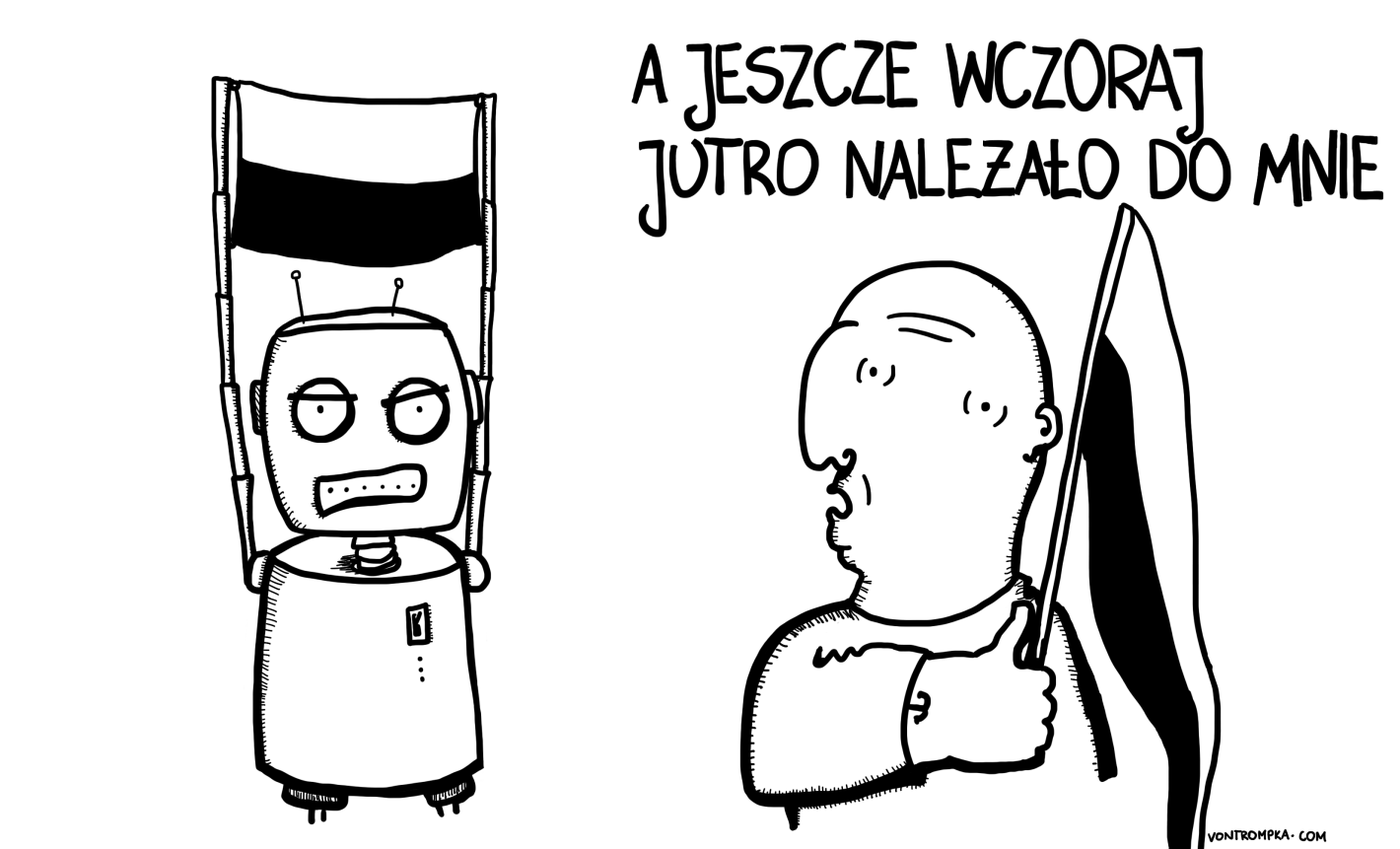 a jeszcze wczoraj jutro należało do mnie