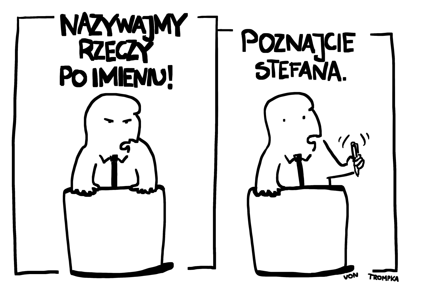 nazywajmy rzeczy po imieniu! poznajcie stefana.