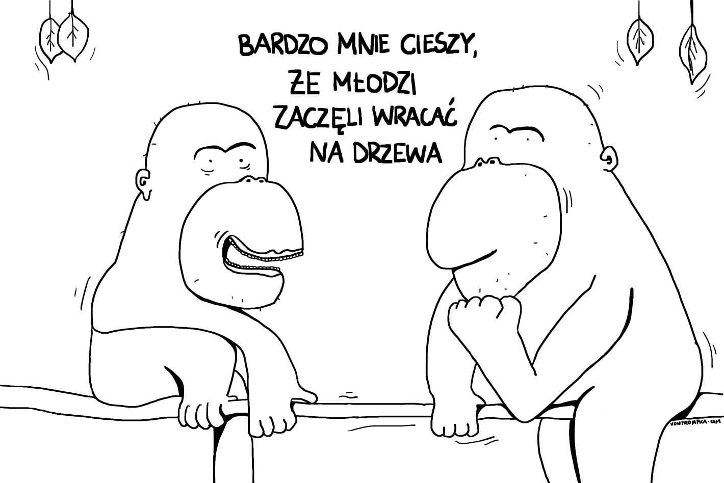 bardzo mnie cieszy, że młodzi zaczęli wracać na drzewa