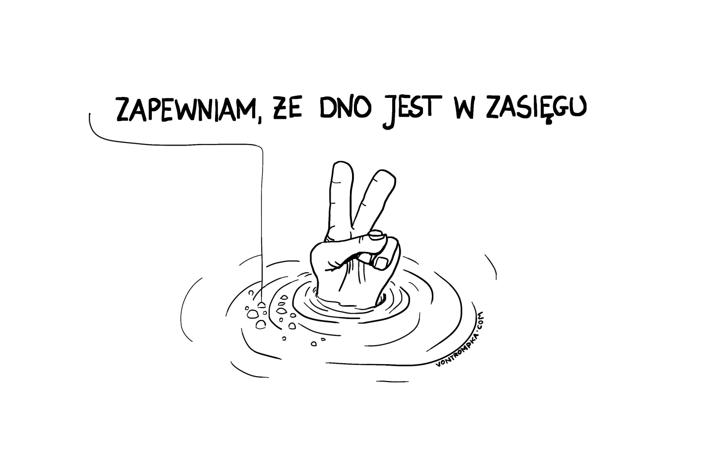 zapewniam, że dno jest w zasięgu