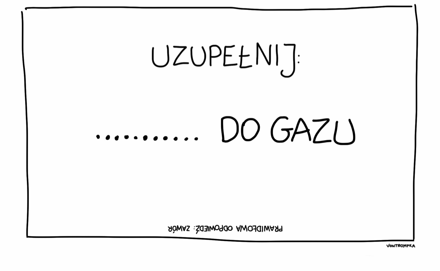 uzupełnij: ... do gazu. prawidłowa odpowiedź: zawór