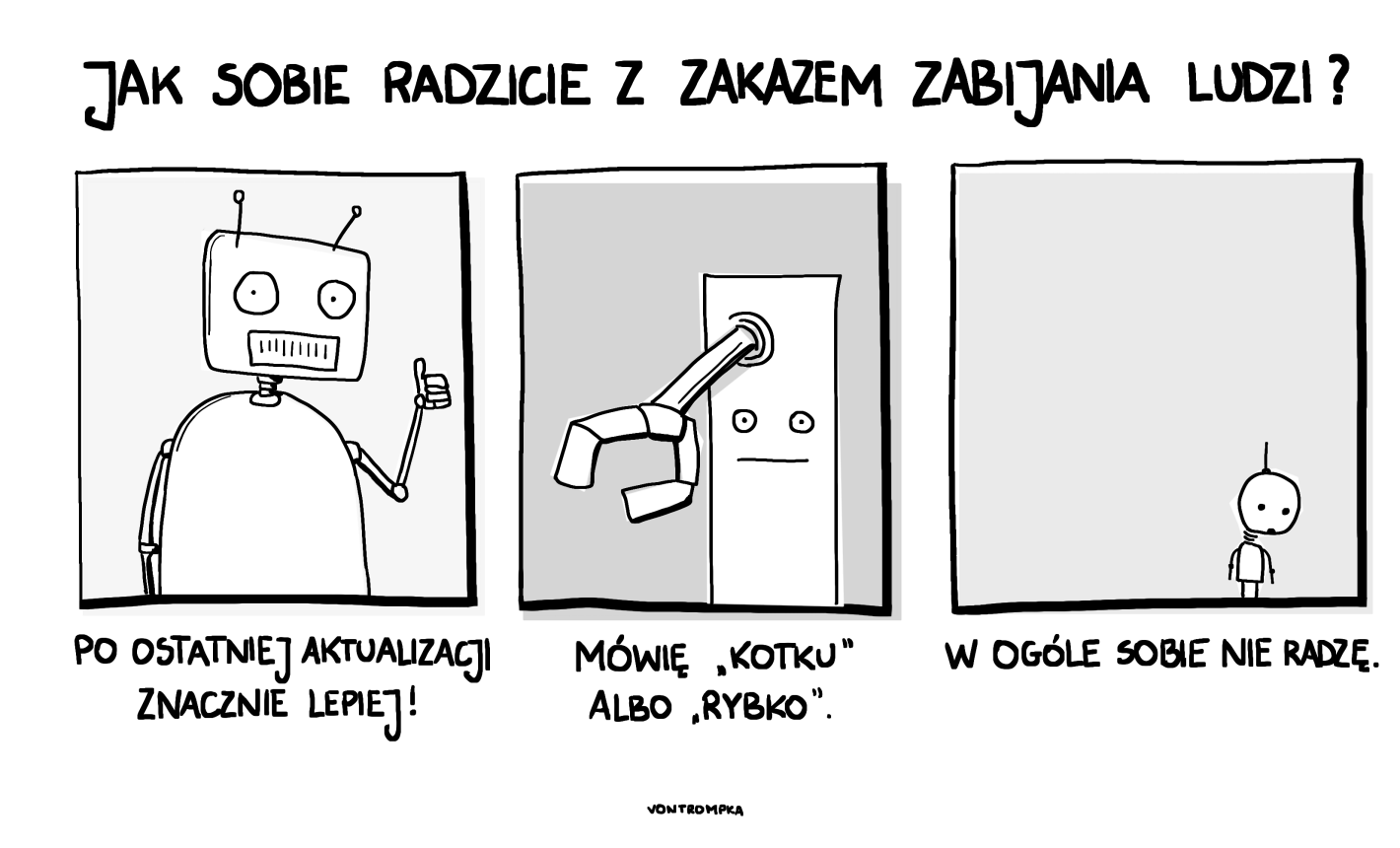 jak sobie radzicie z zakazem zabijania ludzi? po ostatniej aktualizacji znacznie lepiej! mówię "kotku" albo "rybko". w ogóle sobie nie radzę.