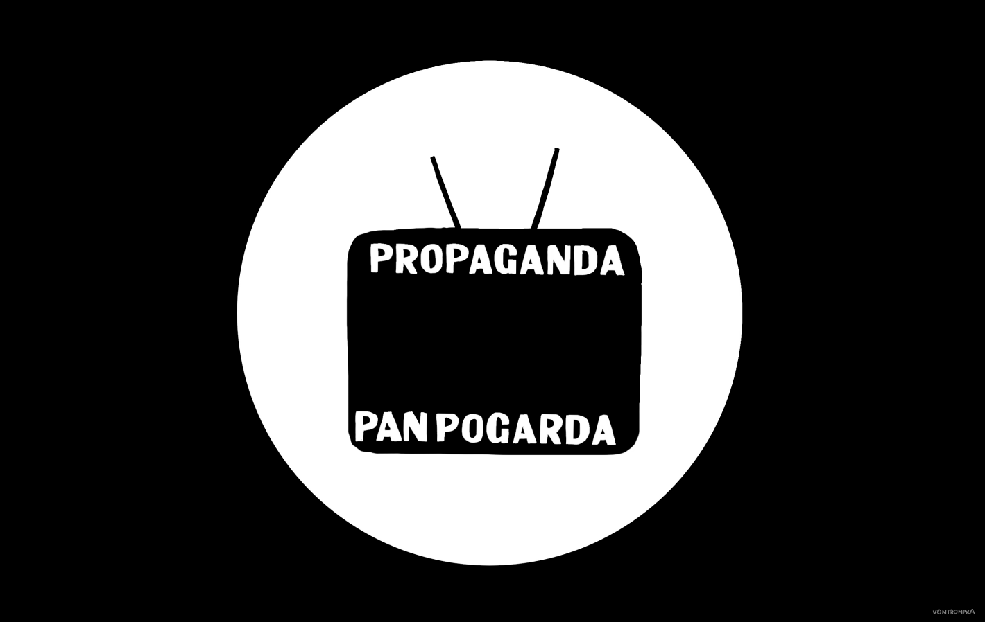 propaganda. pan pogarda.