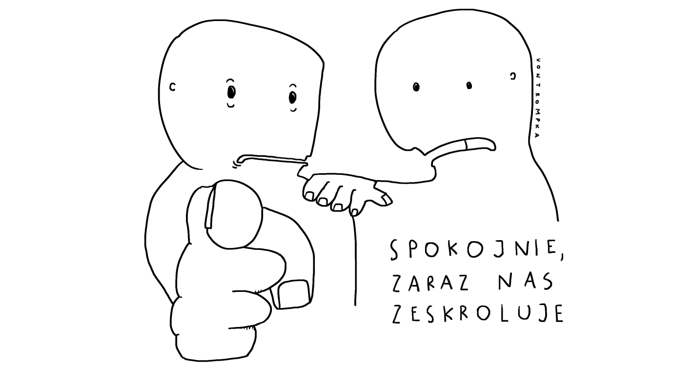 spokojnie, zaraz nas zeskroluje