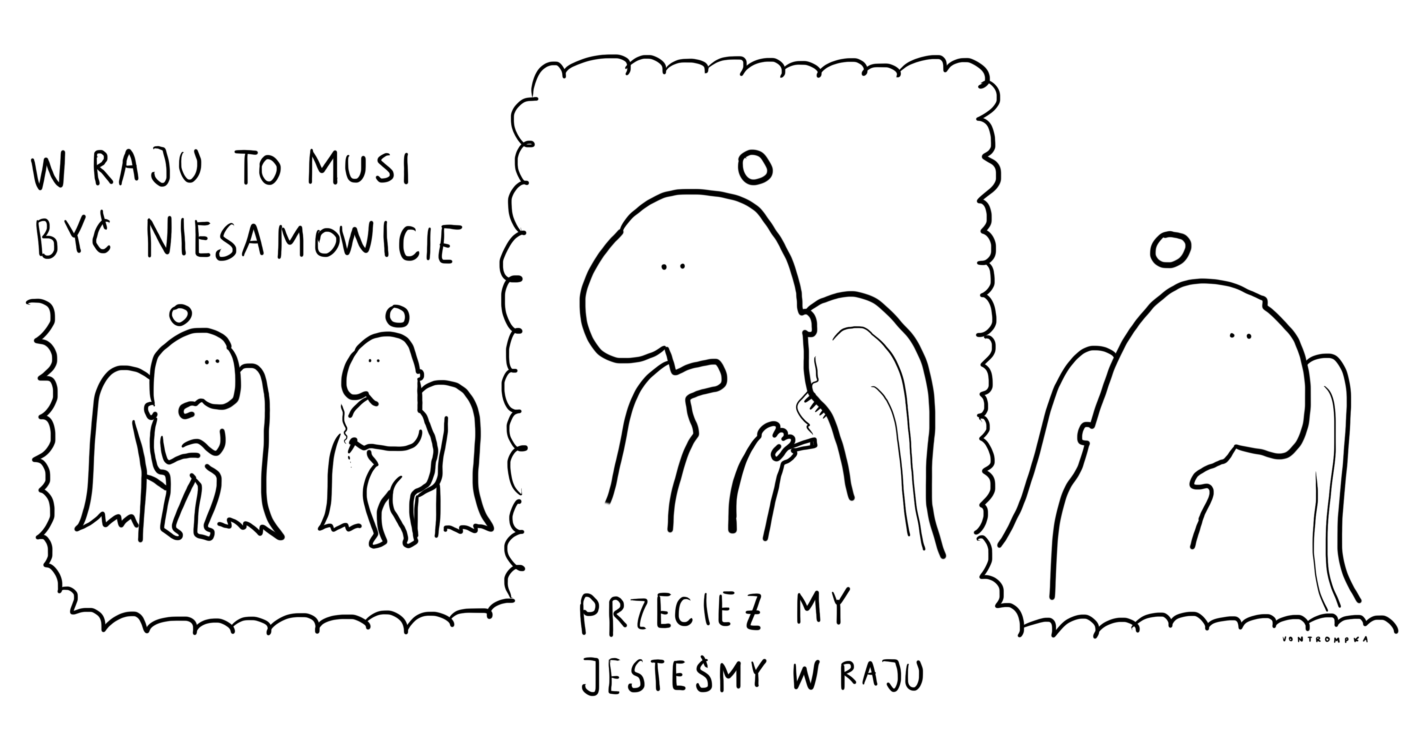 w raju to musi być niesamowicie. przecież my jesteśmy w raju