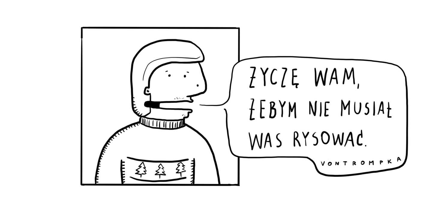 życzę wam, żebym nie musiał wam rysować