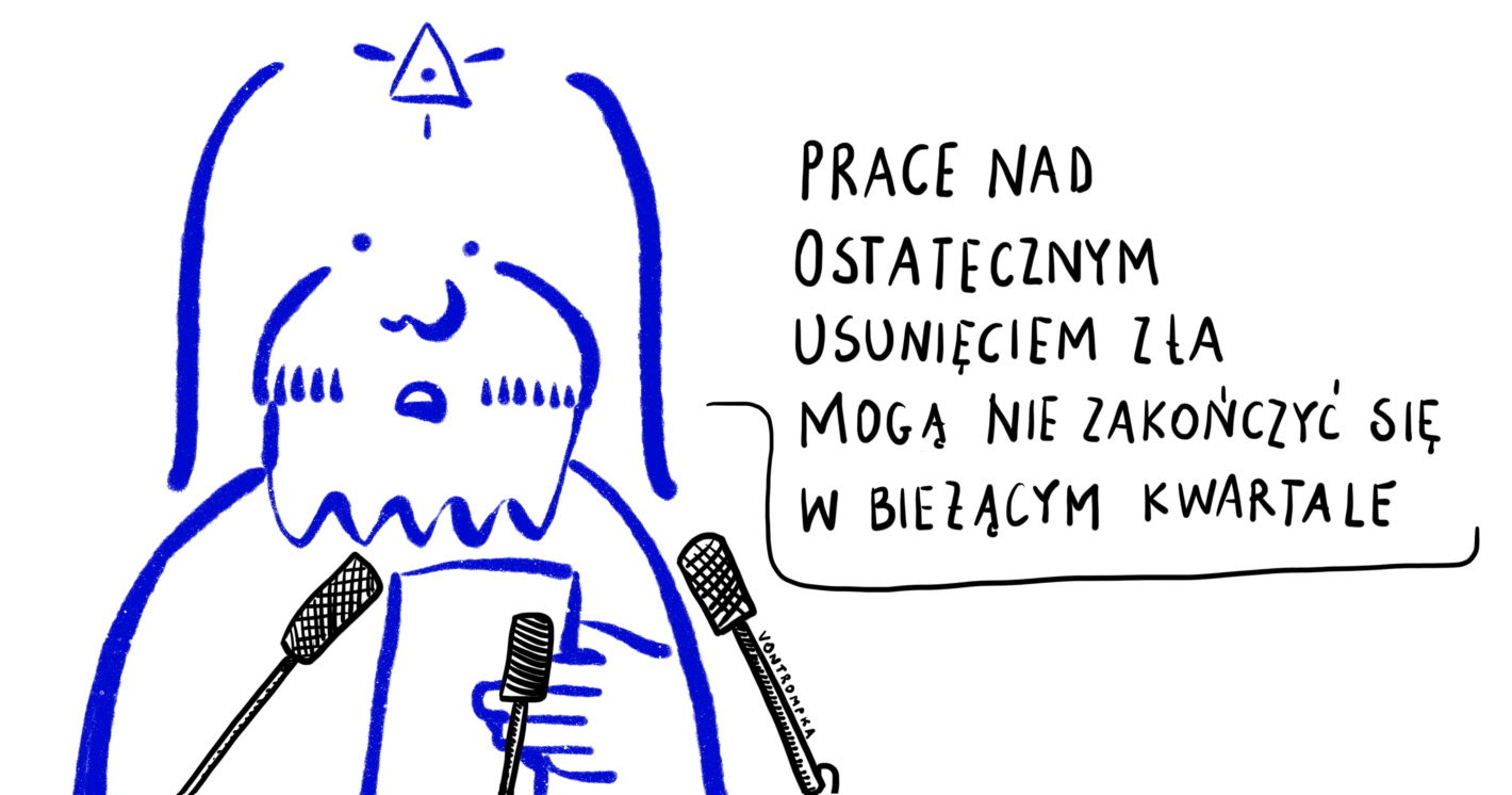 prace nad ostatecznym usunięciem zła mogą nie zakończyć się w bieżącym kwartale